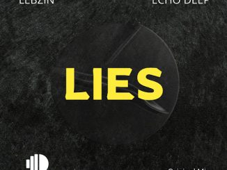 Lebzin & Echo Deep - Lies